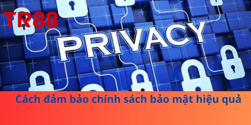 Chính Sách Bảo Mật: Vũ Khí Bảo Vệ Thông Tin Của Anh Em 3 Cách đảm bảo chính sách bảo mật hiệu quả